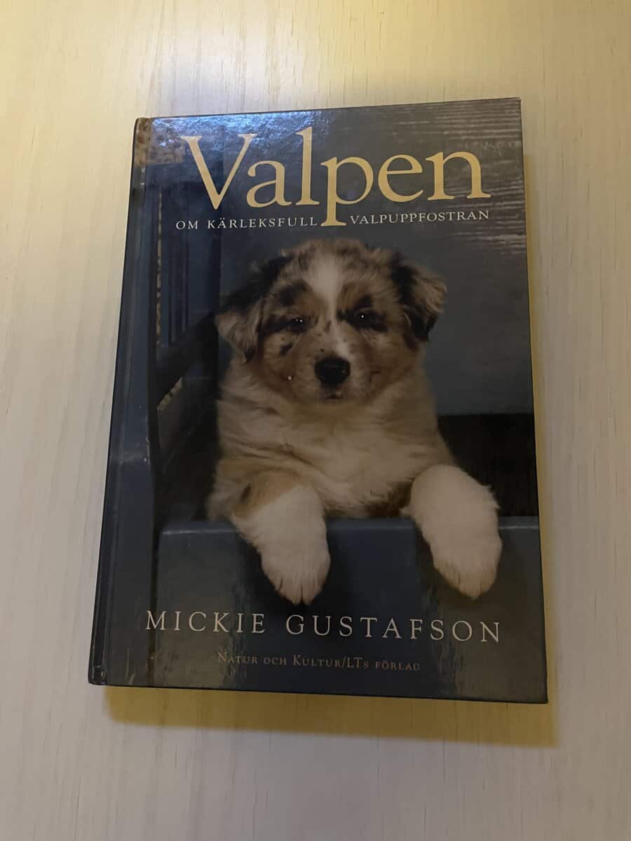 Mickie Gustafson : Valpen om kärleksfull valpuppfostran