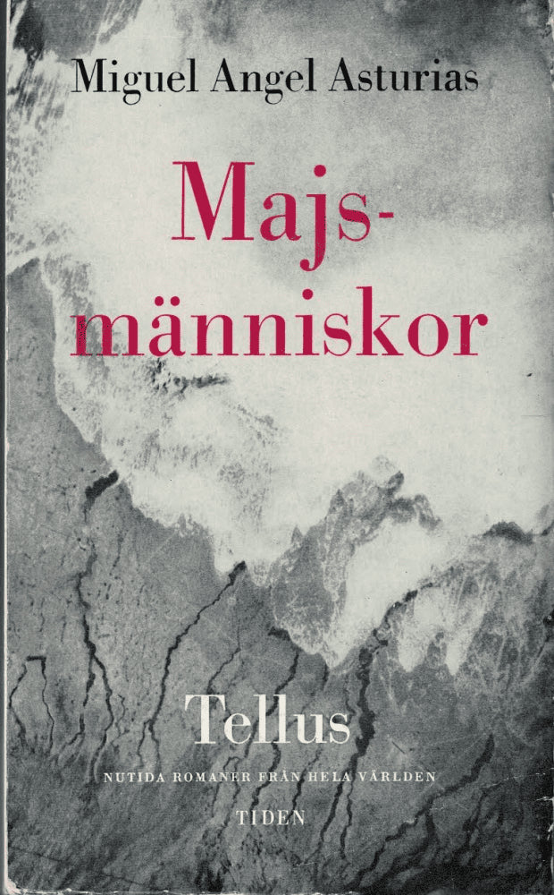 Miguel Angel Asturias : Majsmänniskor