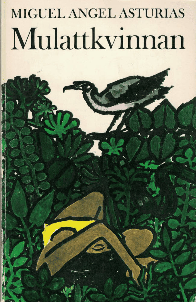 Miguel Angel Asturias : Mulattkvinnan
