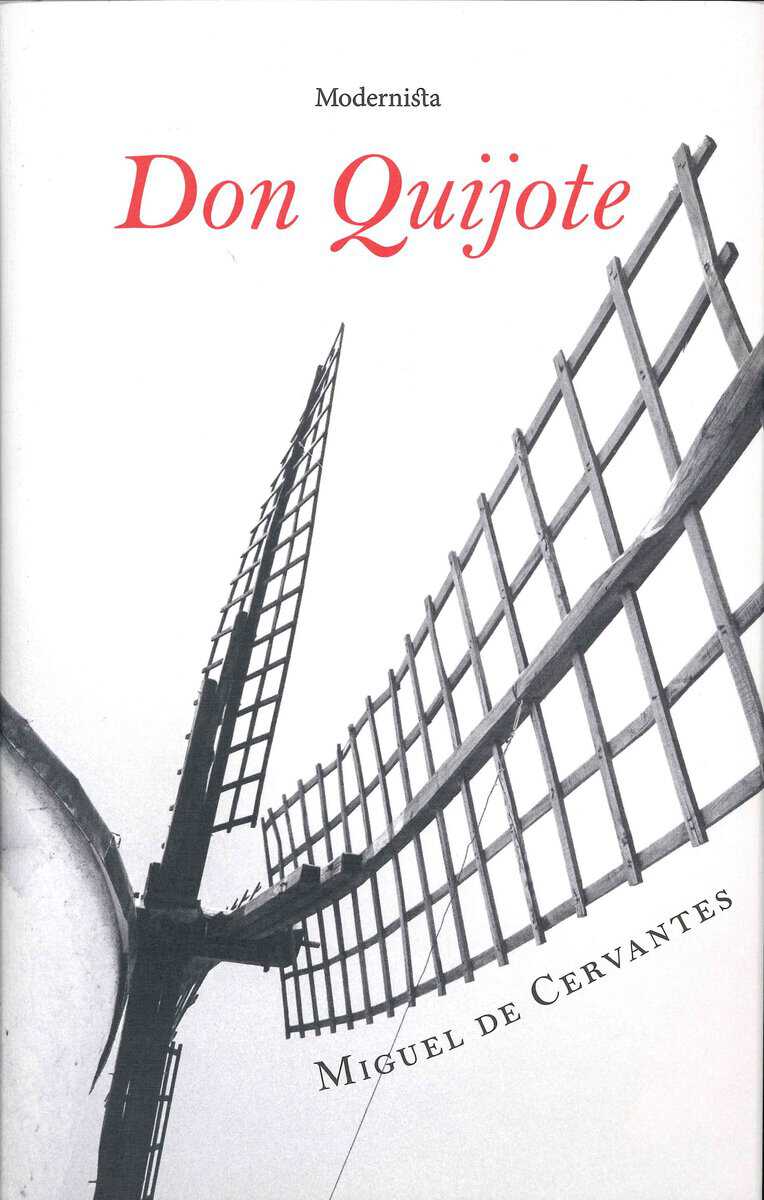 Miguel De Cervantes : Don Quijote