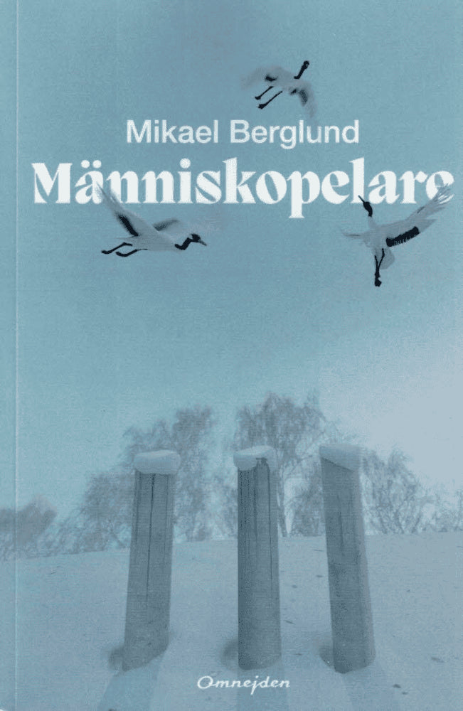 Mikael Berglund : Människopelare