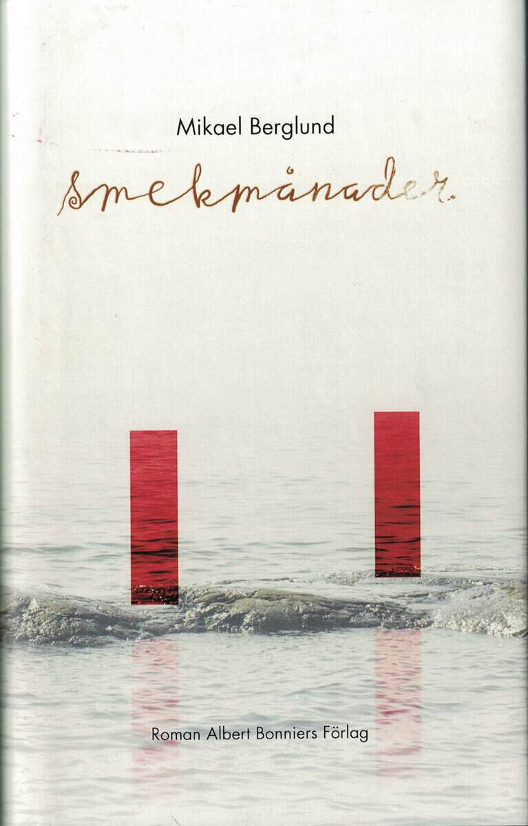 Mikael Berglund : Smekmånader