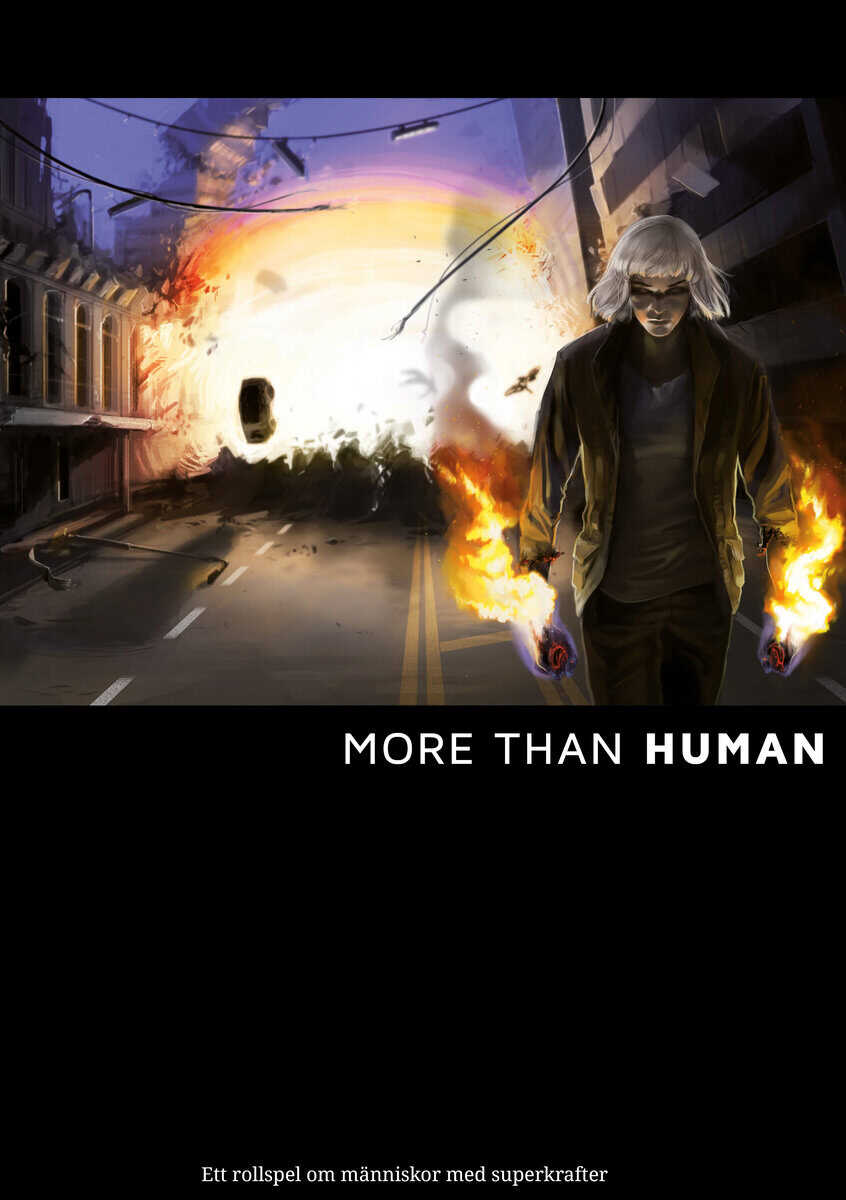 Mikael Bergström : More than Human : ett rollspel om människor med superkrafter