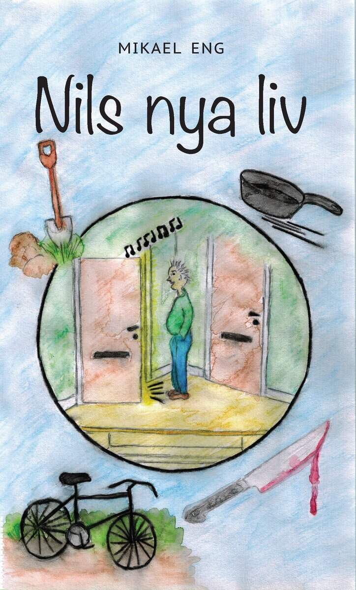 Mikael Eng : Nils nya liv