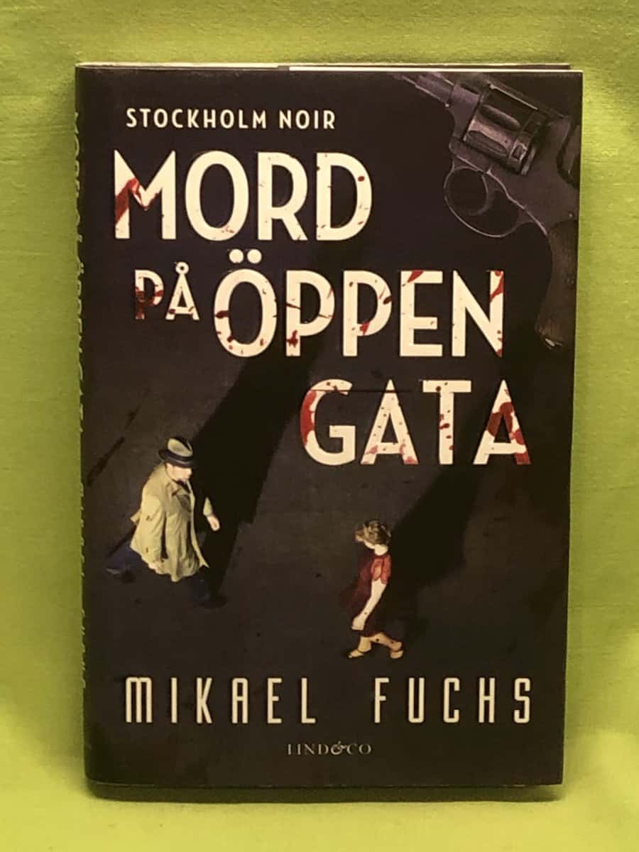 Mikael Fuchs : Mord på öppen gata