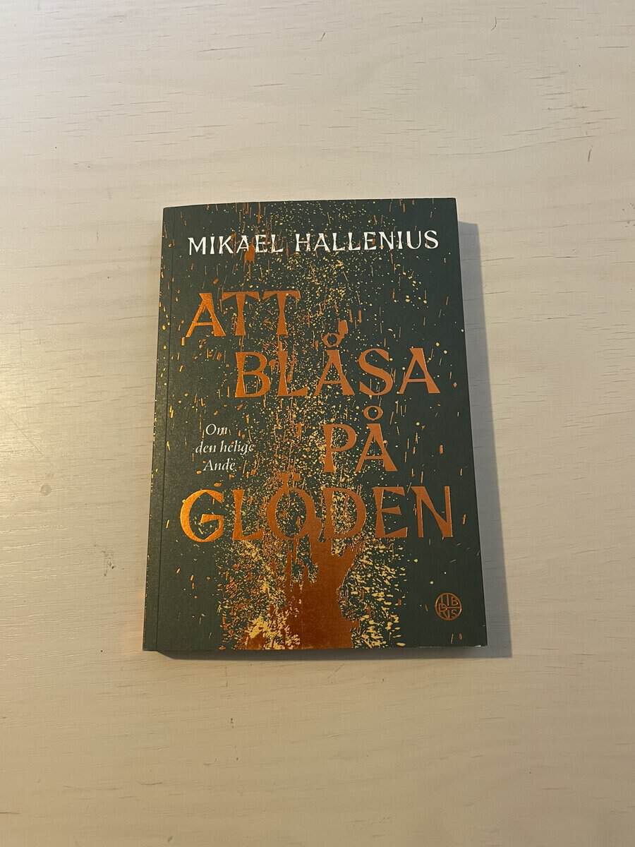 Mikael Hallenius : Att blåsa på glöden