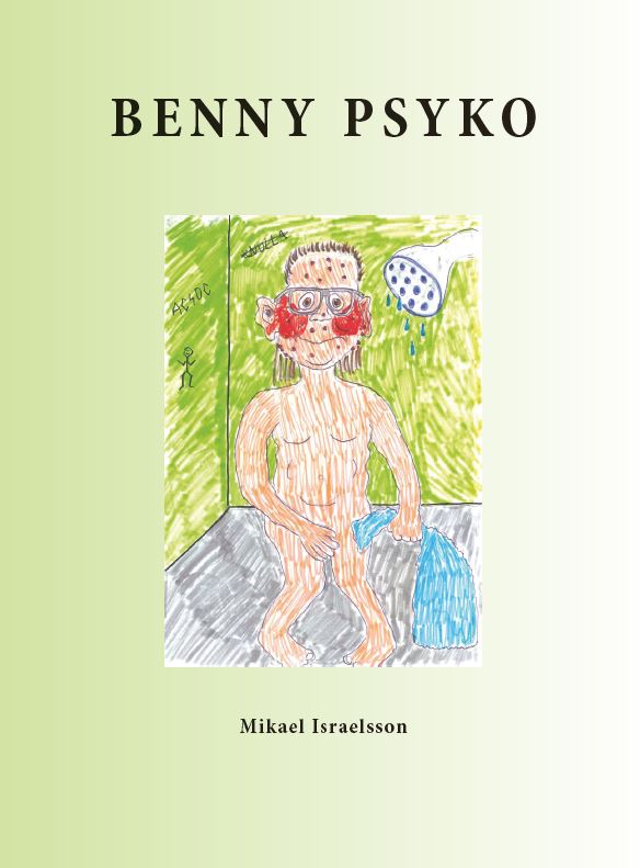 Mikael Israelsson : Benny Psyko