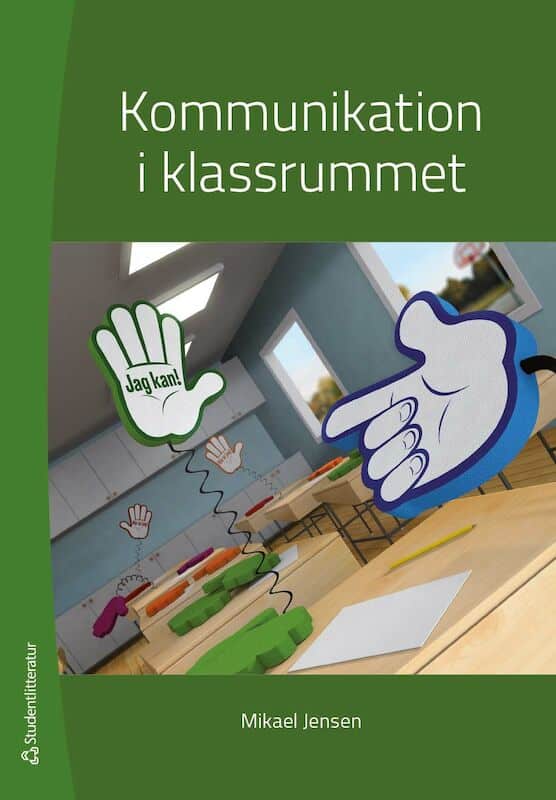 Mikael Jensen : Kommunikation i klassrummet -