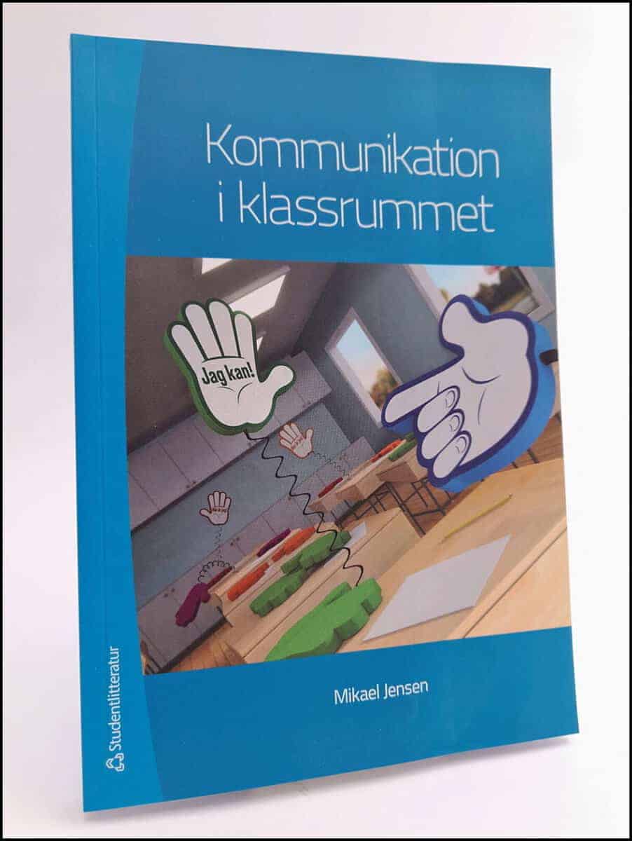 Mikael Jensen : Kommunikation i klassrummet