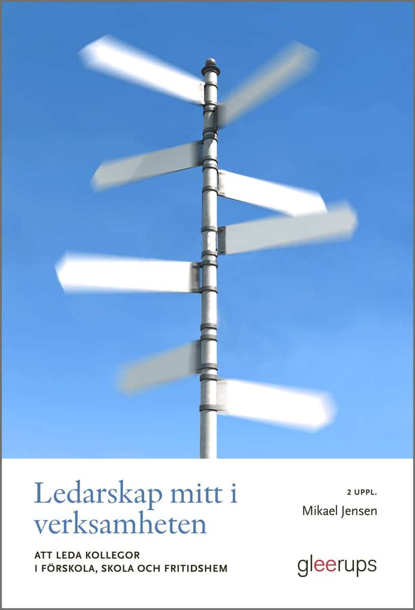 Mikael Jensen : Ledarskap mitt i verksamheten