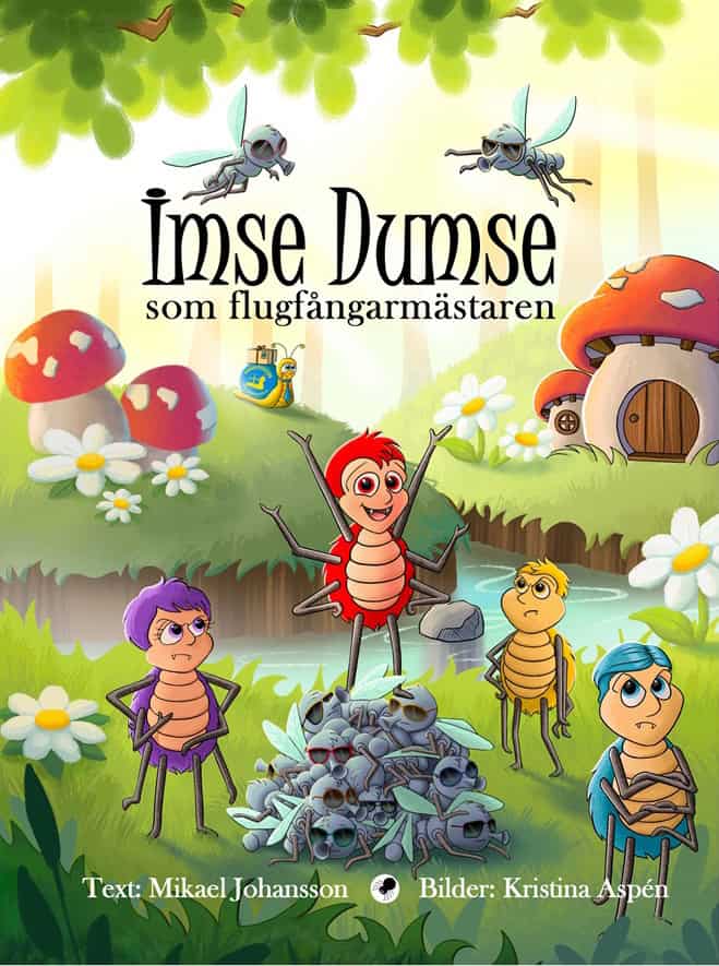 Mikael Johansson : Imse Dumse som flugfångarmästaren