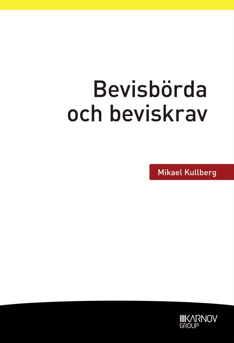 Mikael Kullberg : Bevisbörda och beviskrav
