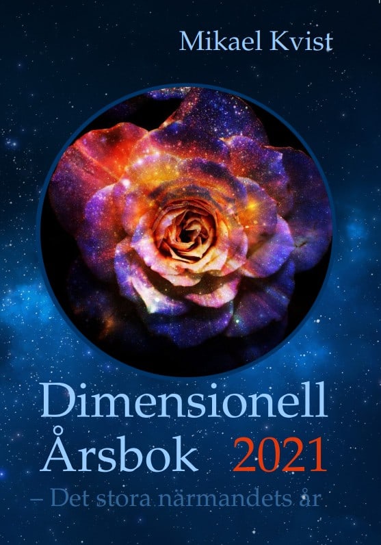 Mikael Kvist : Dimensionell årsbok 2021 : det stora närmandets år