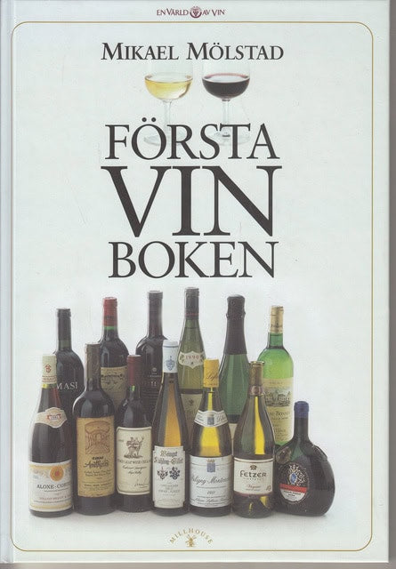 MIKAEL. MÖLSTAD : Första vinboken