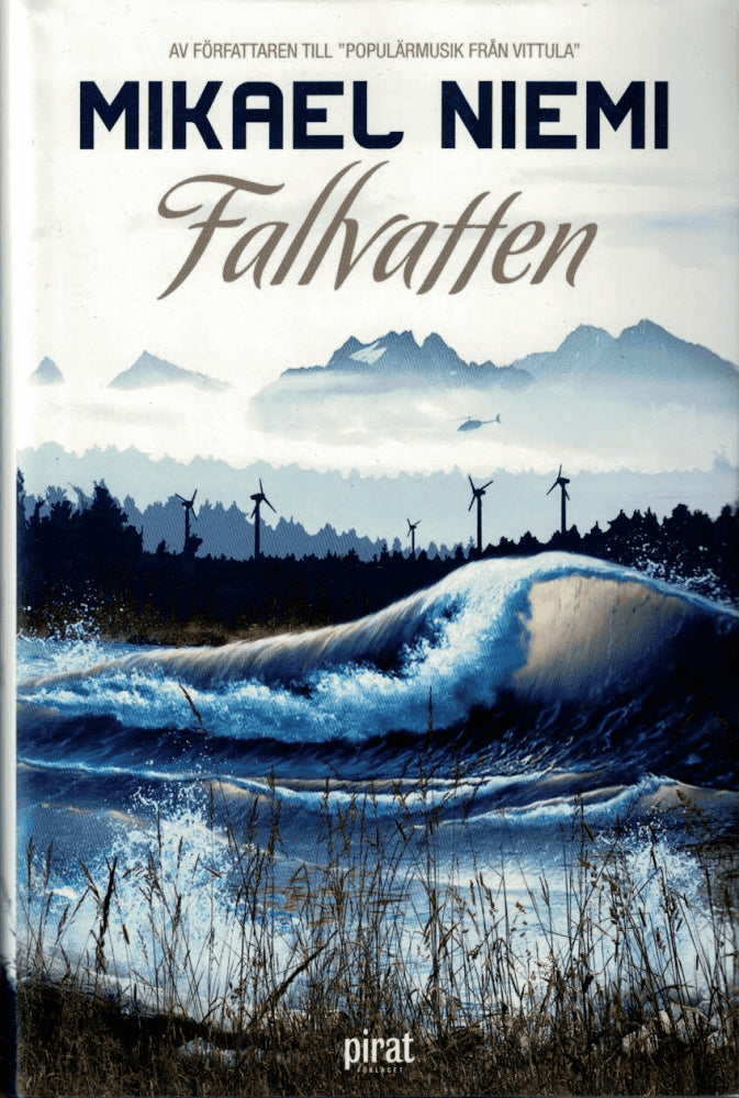 Mikael Niemi : Fallvatten