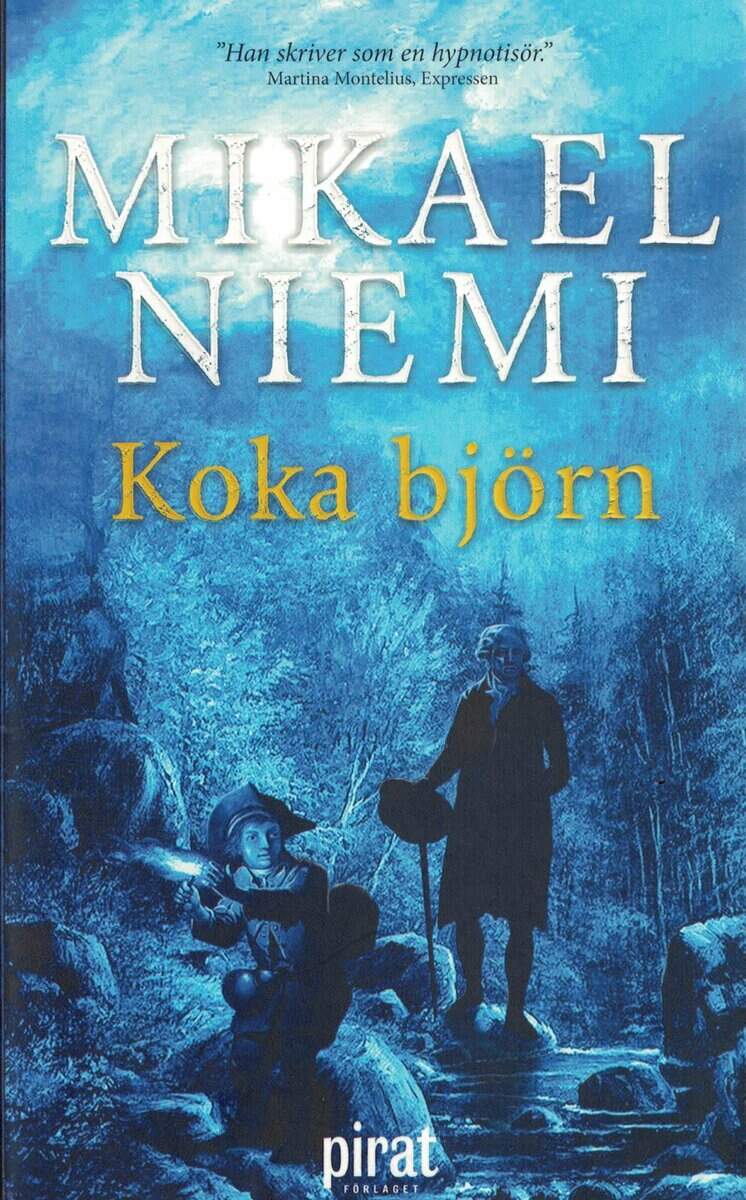 Mikael Niemi : Koka björn