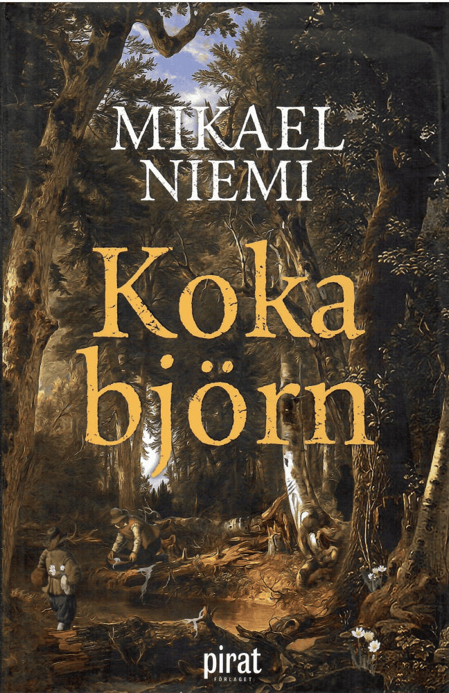 Mikael Niemi : Koka björn