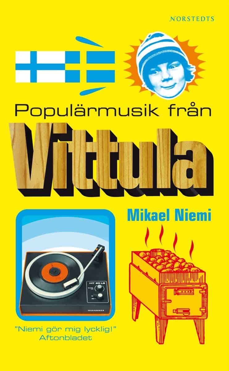 Mikael Niemi : Populärmusik från Vittula