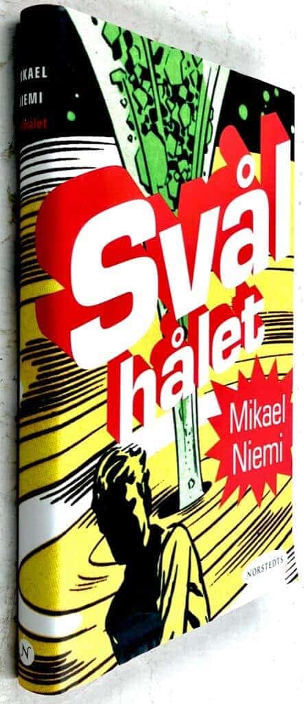 Mikael Niemi : Svålhålet - Berättelser från rymden