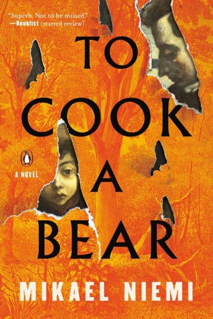 Mikael Niemi : To Cook a Bear