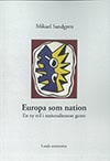 Mikael Sandgren : Europa som nation