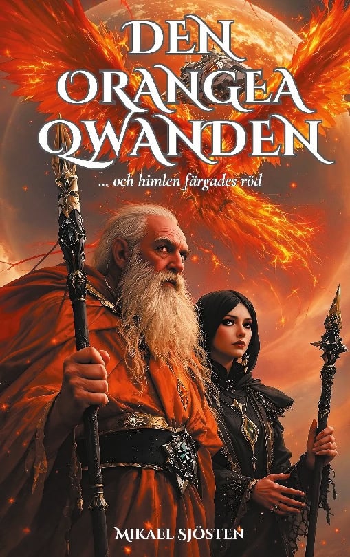 Mikael Sjösten : Den orangea Qwanden : ... och himlen färgades röd