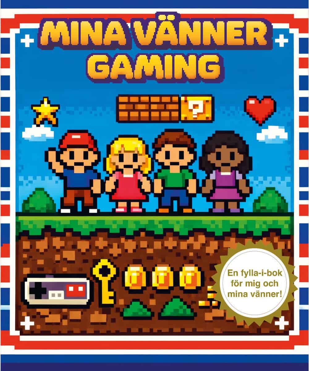 Mikael Sol : Mina vänner : gaming