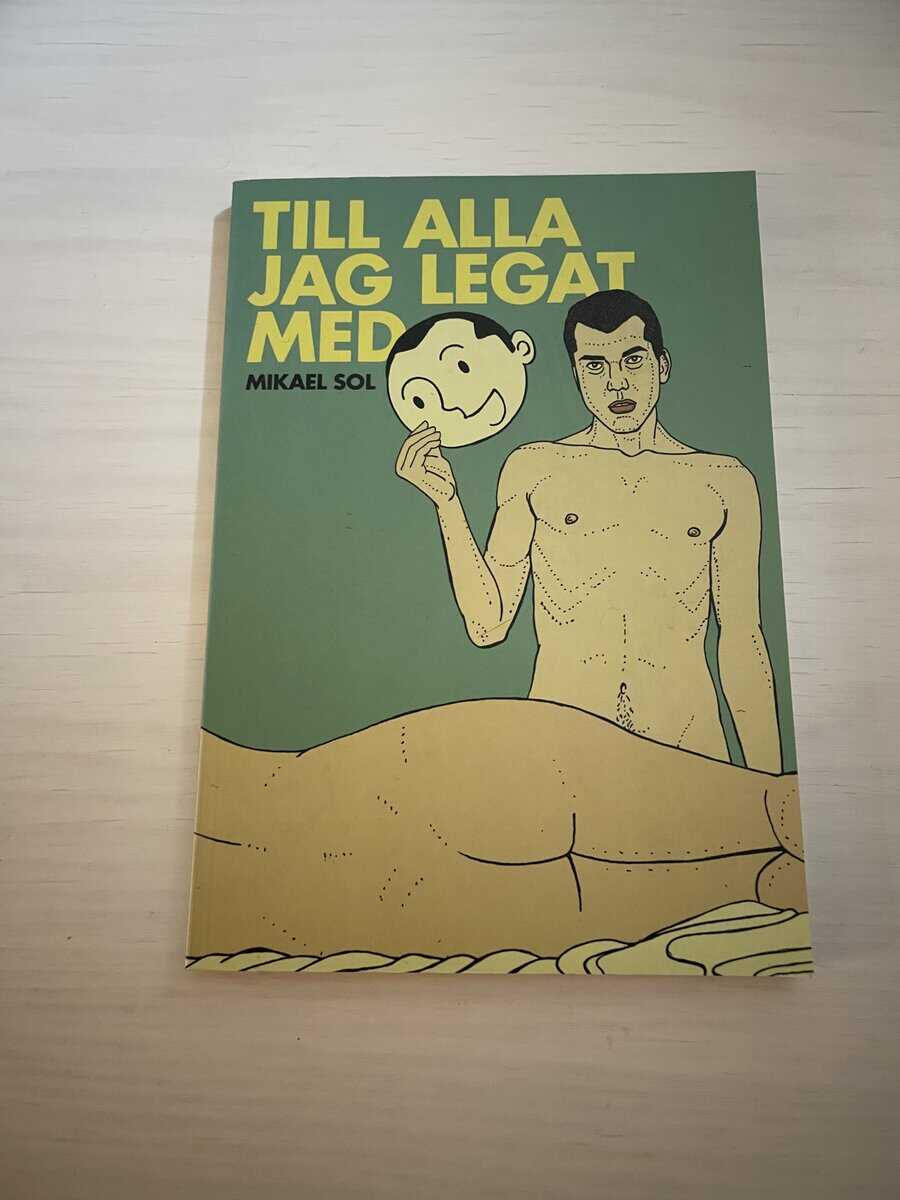 Mikael Sol : Till alla jag legat med