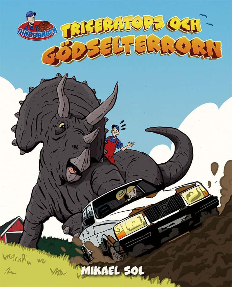 Mikael Sol : Triceratops och gödselterrorn
