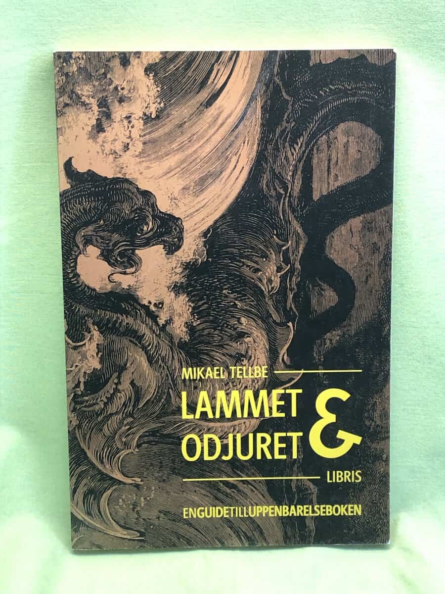 Mikael Tellbe : Lammet & odjuret