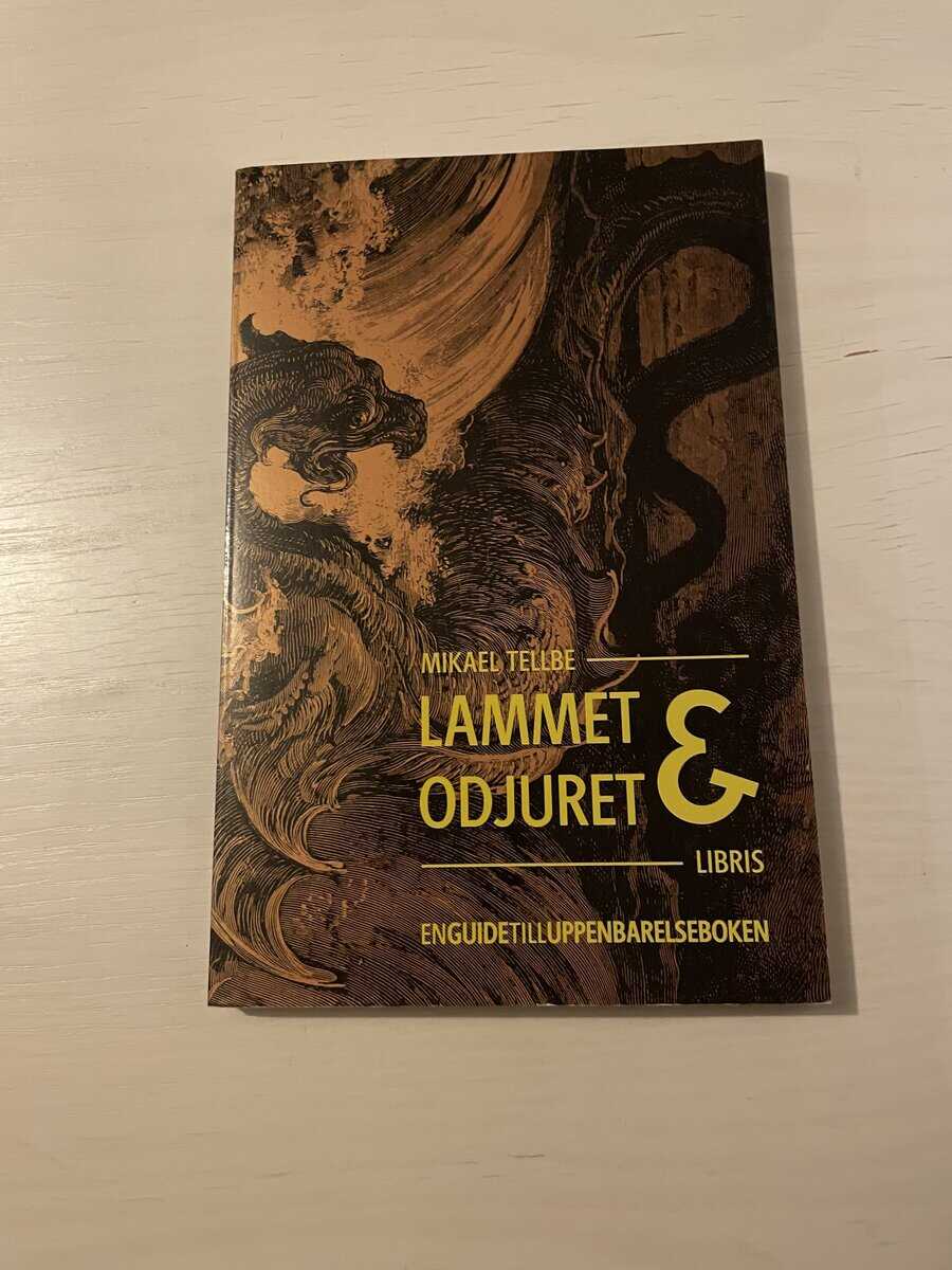 Mikael Tellbe : Lammet & odjuret