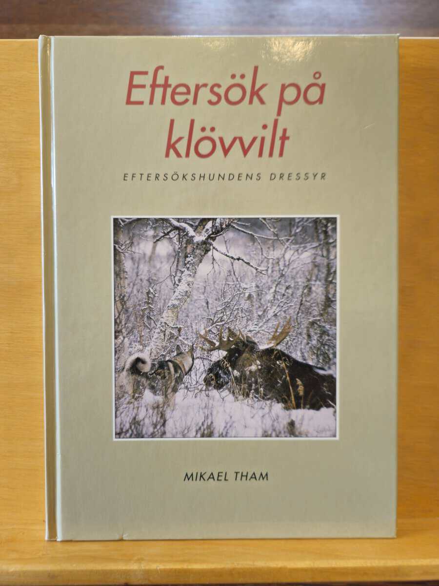 Mikael Tham : Eftersök på klövvilt