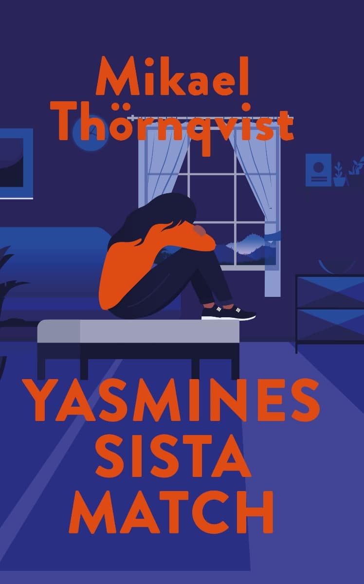 Mikael Thörnqvist : Yasmines sista match