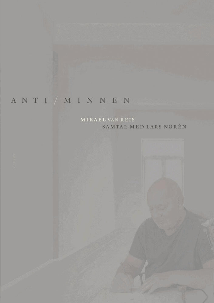 Mikael van Reis : Anti/minnen