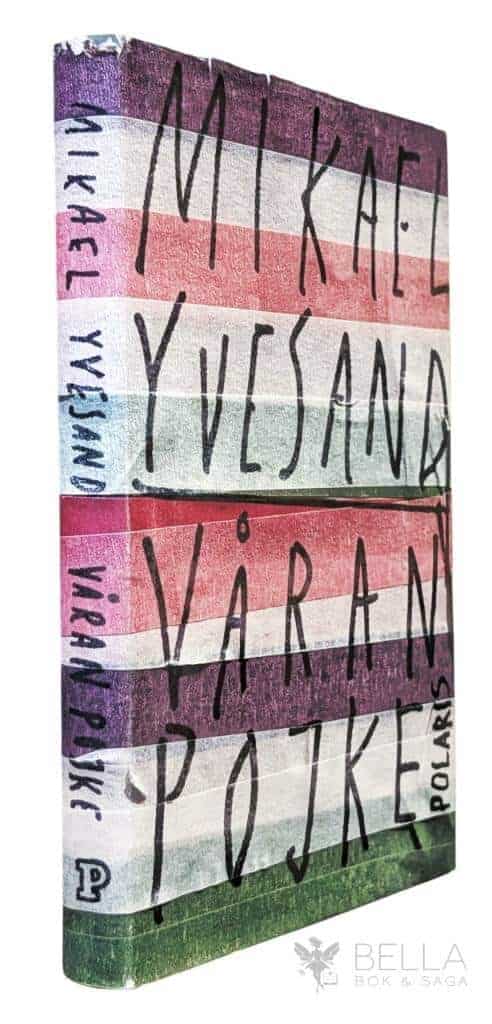 Mikael Yvesand : Våran pojke