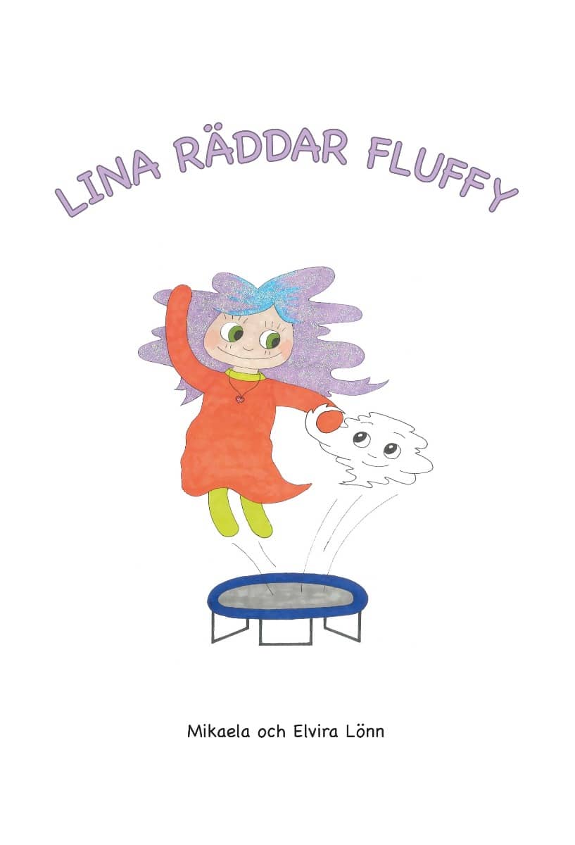 Lönn, Mikaela ; Lönn, Elvira : Lina räddar Fluffy