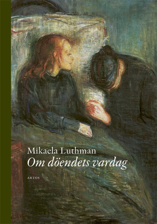 Mikaela Luthman : Om döendets vardag