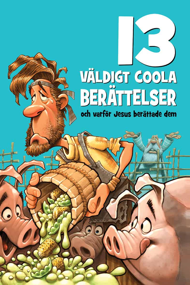 Mikal Keefer : 13 väldigt coola berättelser : och varför Jesus berättade dem