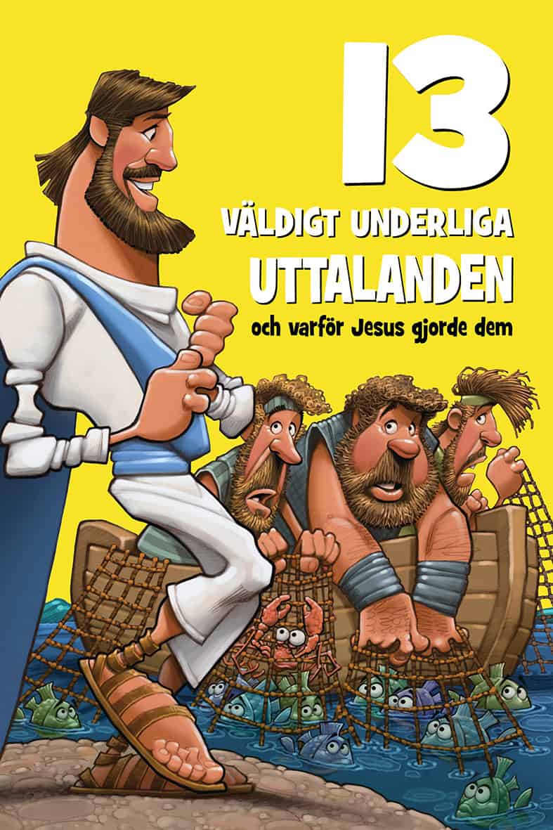 Mikal Keefer : 13 väldigt underliga uttalanden : och varför Jesus gjorde dem