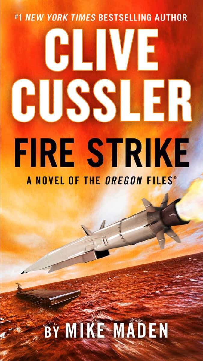 Mike Maden : Clive Cussler Fire Strike
