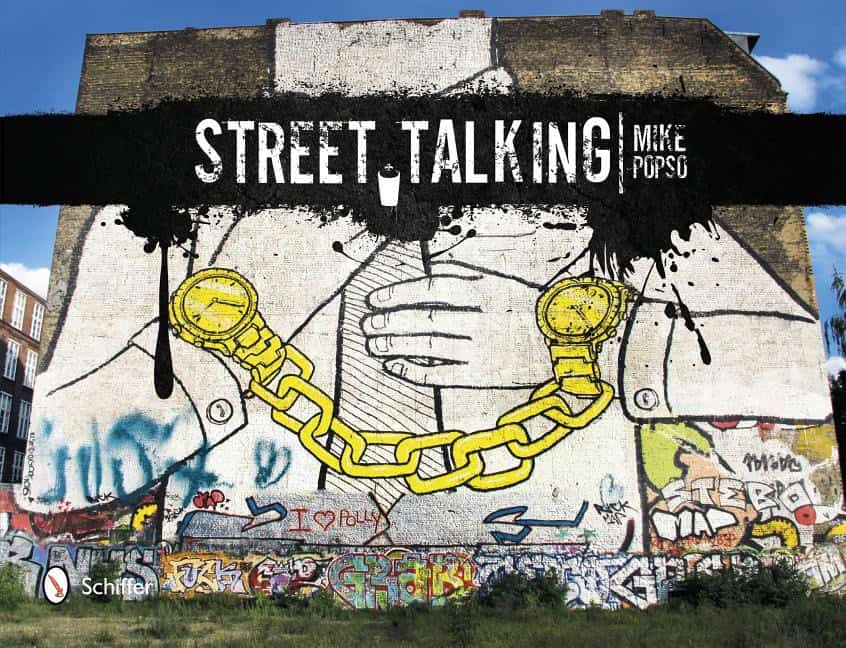 Mike Popso : Street talking - international graffiti art