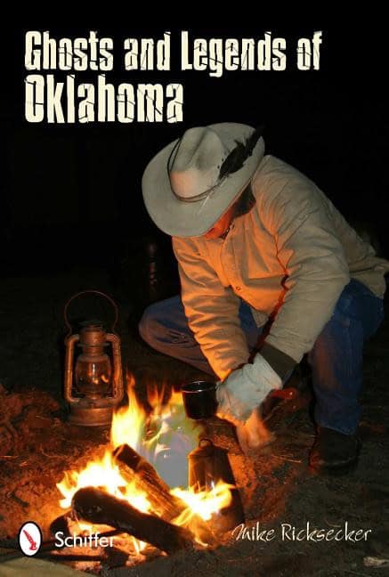 Mike Ricksecker : Ghosts And Legends Of Oklahoma