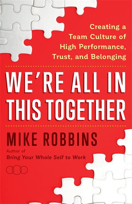 Mike Robbins : We're All in This Together