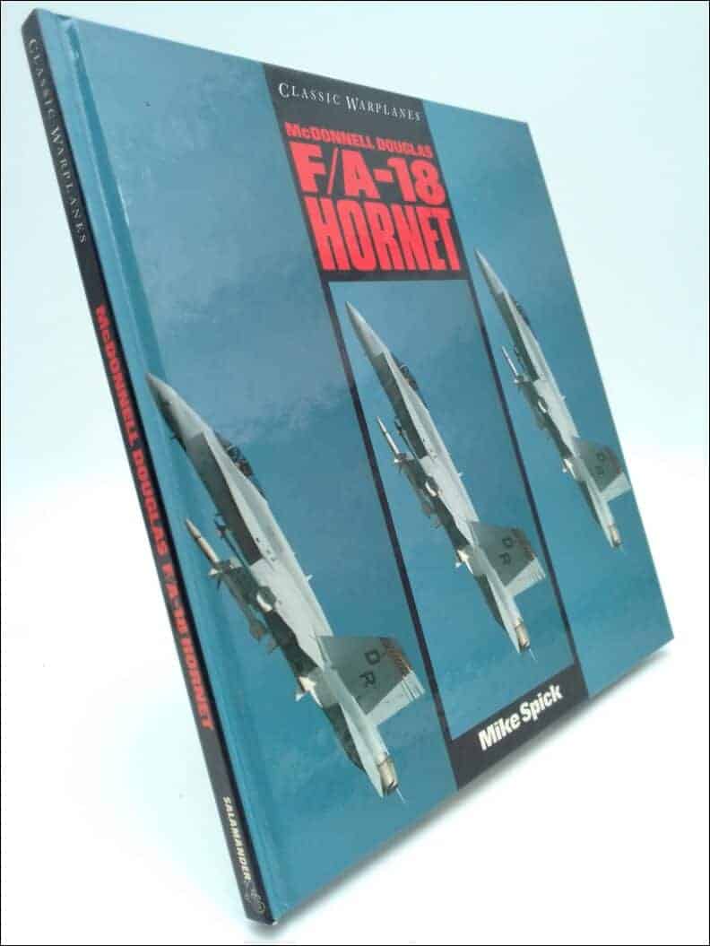 Mike Spick : McDonnell Douglas F/A18 Hornet