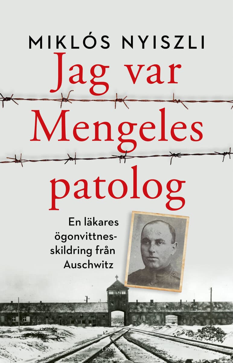 Miklós Nyiszli : Jag var Mengeles patolog : en läkares ögonvittnesskildring från Auschwitz