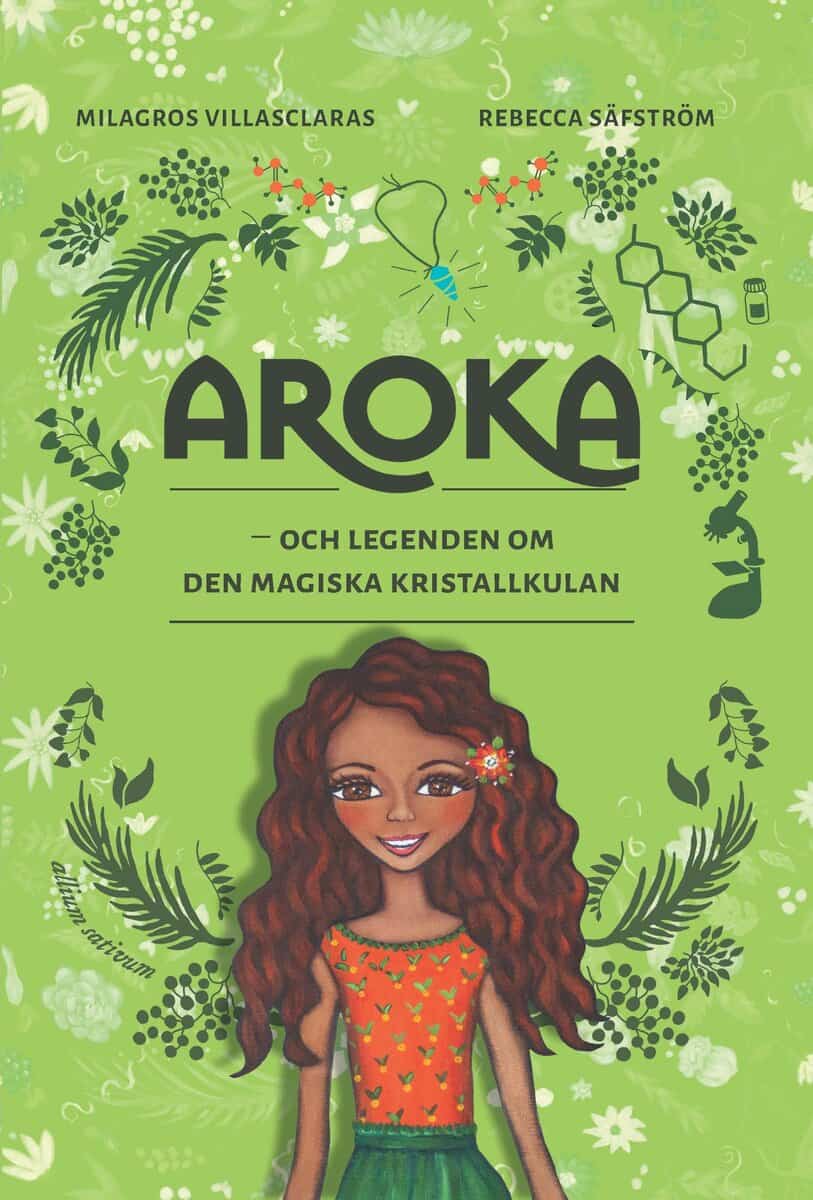 Milagros Villasclaras : Aroka : och legenden om den magiska kristallkulan