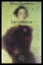 Milan Kundera : Identiteten