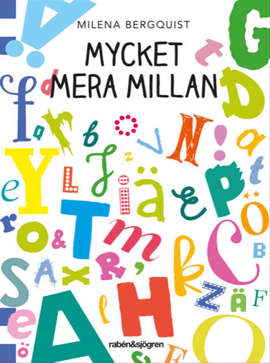 Milena Bergquist : Mycket mera Millan