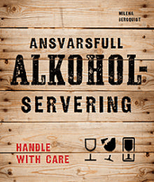 Milena Bergqvist : Ansvarsfull alkoholservering