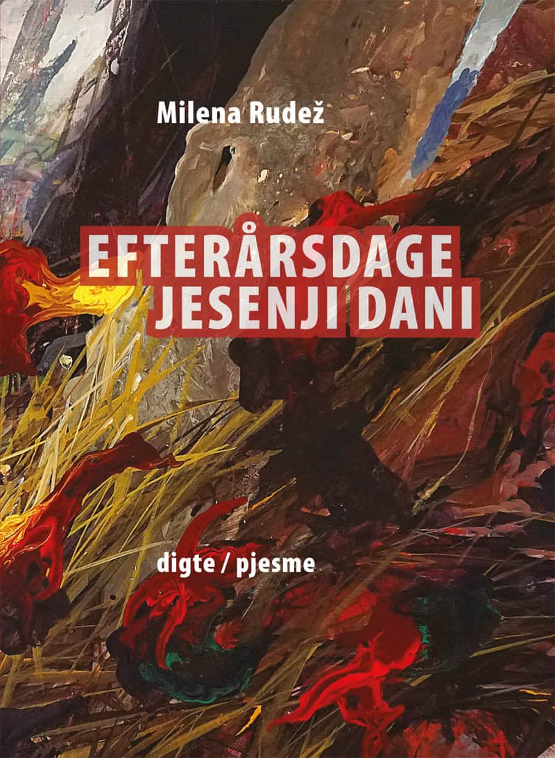 Milena Rudez : Efterårsdage ; Jesenji dani